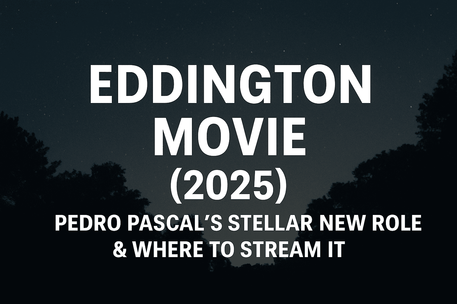 Eddington Movie