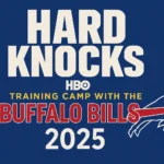 Hard Knocks 2025 with the Buffalo Bills